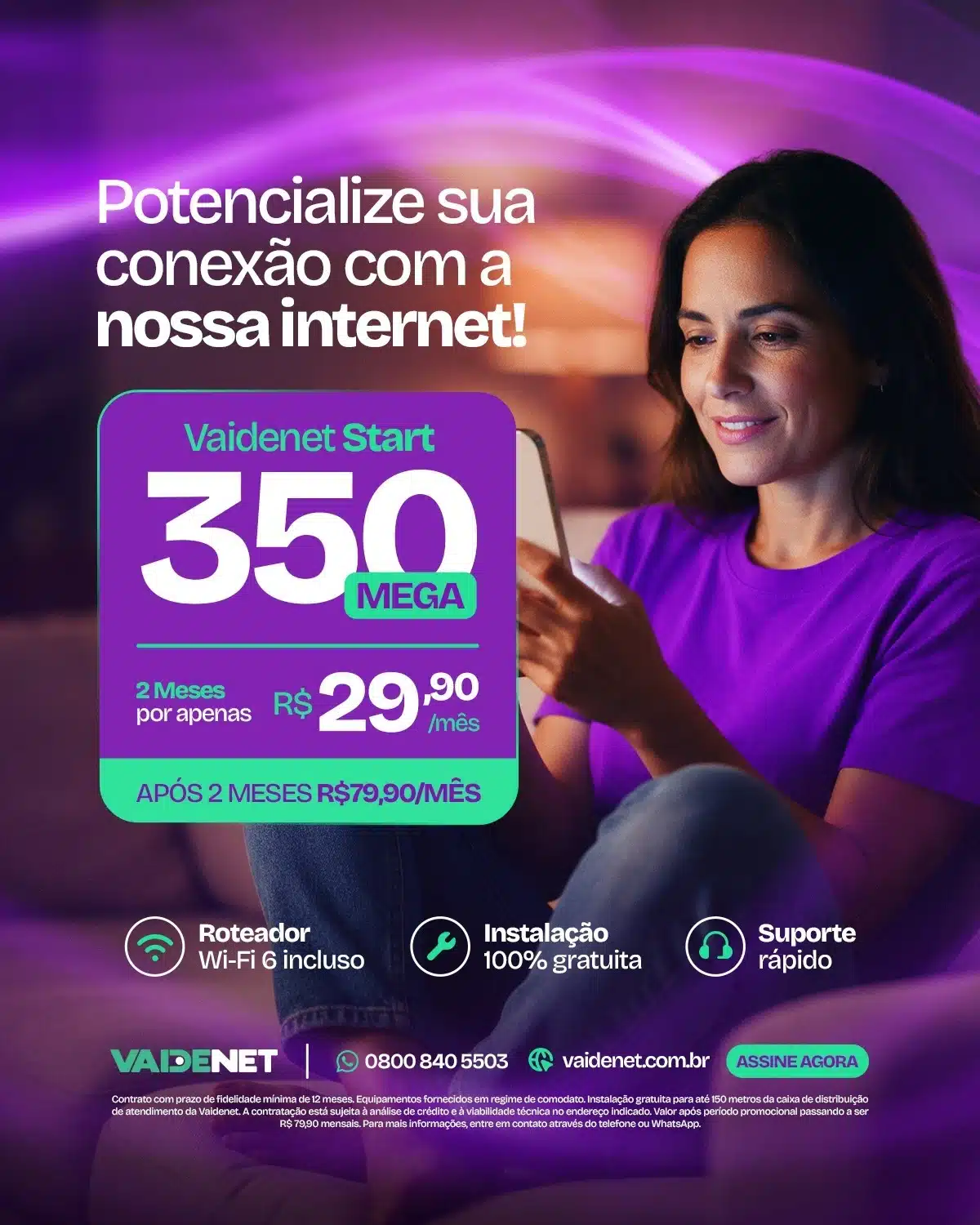 Plano Internet Fibra óptica 350 megas Vaidenet